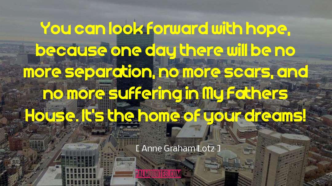 Anne Graham Lotz Quotes: You can look forward with