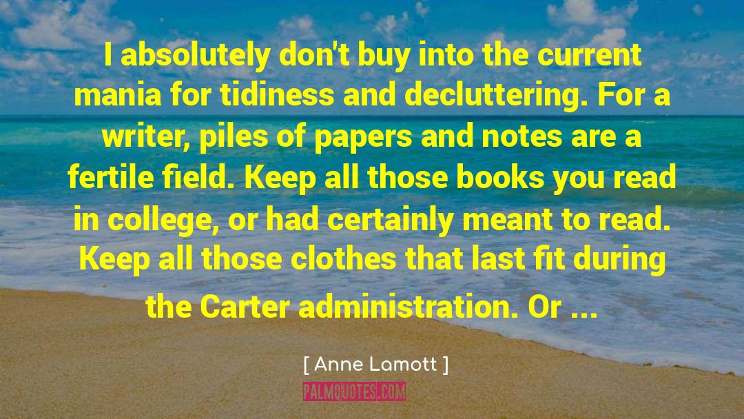 Anne Lamott Quotes: I absolutely don't buy into