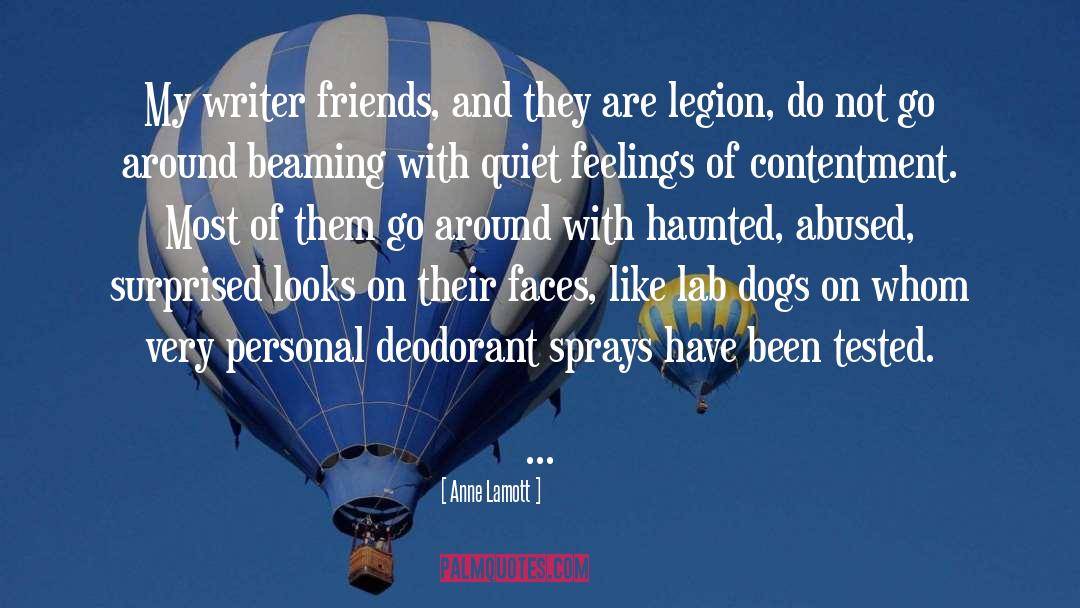 Anne Lamott Quotes: My writer friends, and they