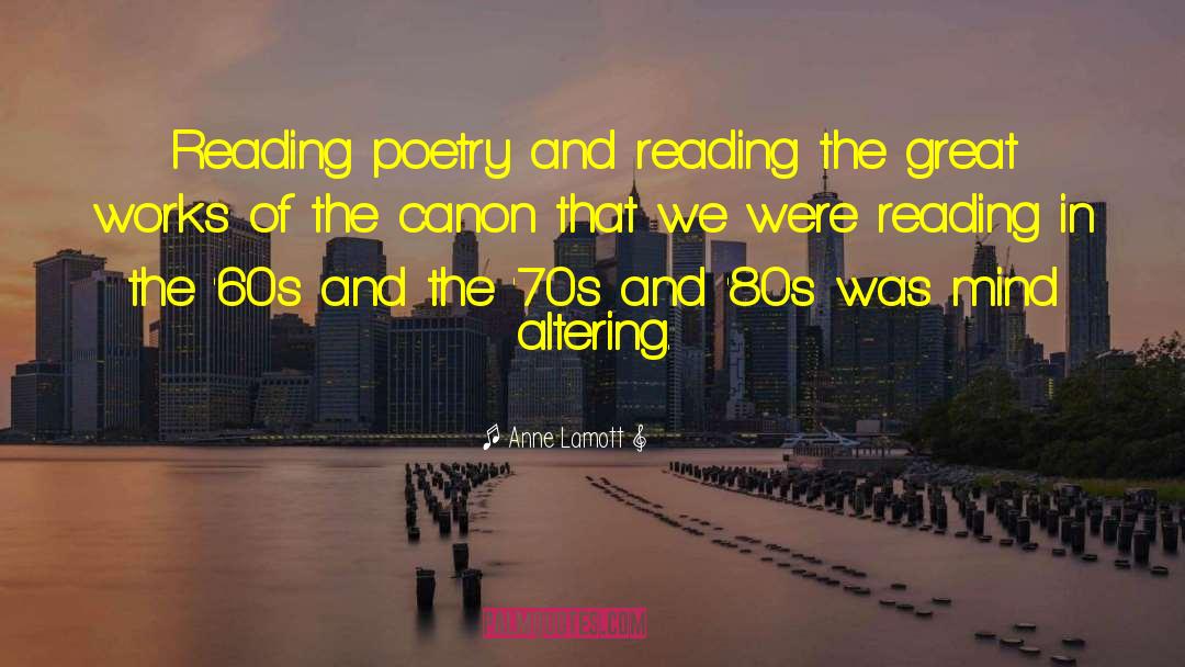Anne Lamott Quotes: Reading poetry and reading the