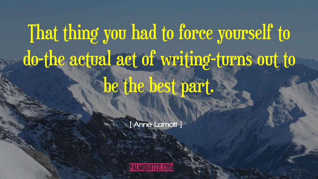 Anne Lamott Quotes: That thing you had to
