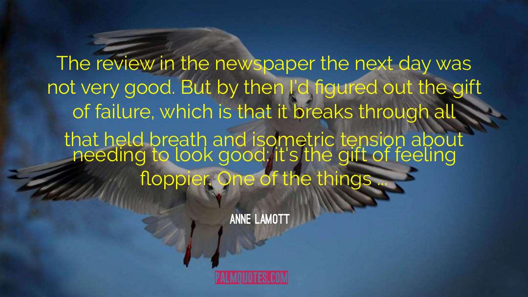 Anne Lamott Quotes: The review in the newspaper