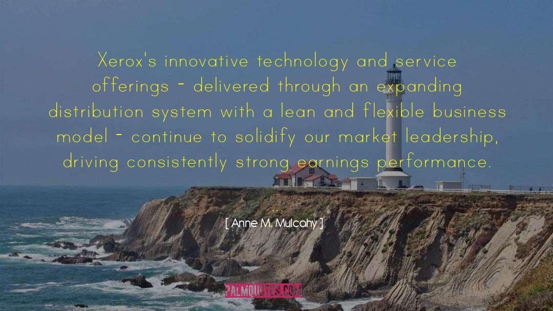 Anne M. Mulcahy Quotes: Xerox's innovative technology and service