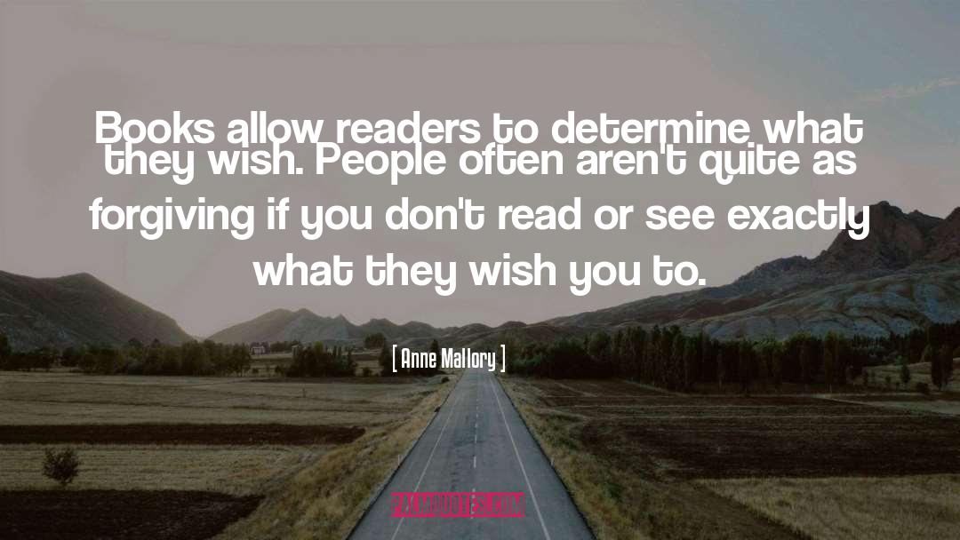 Anne Mallory Quotes: Books allow readers to determine