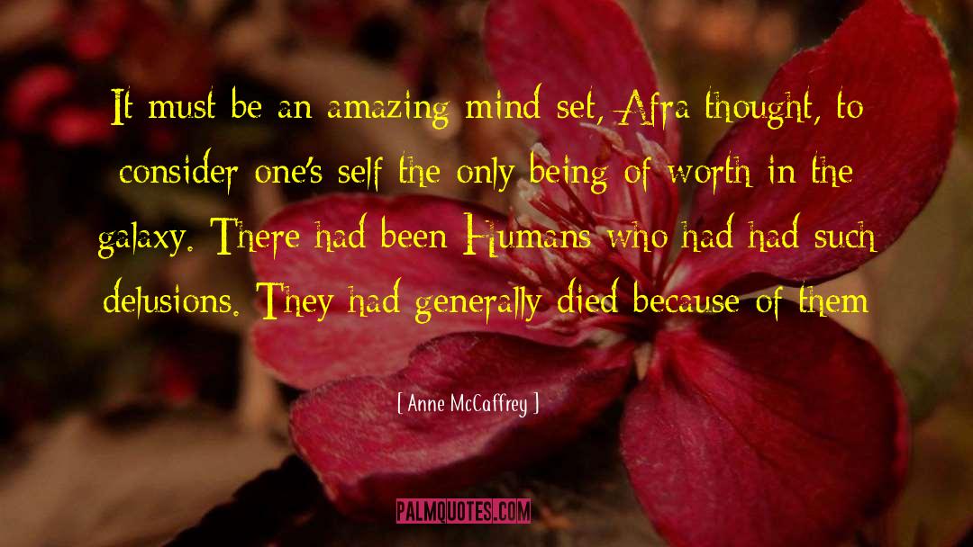 Anne McCaffrey Quotes: It must be an amazing