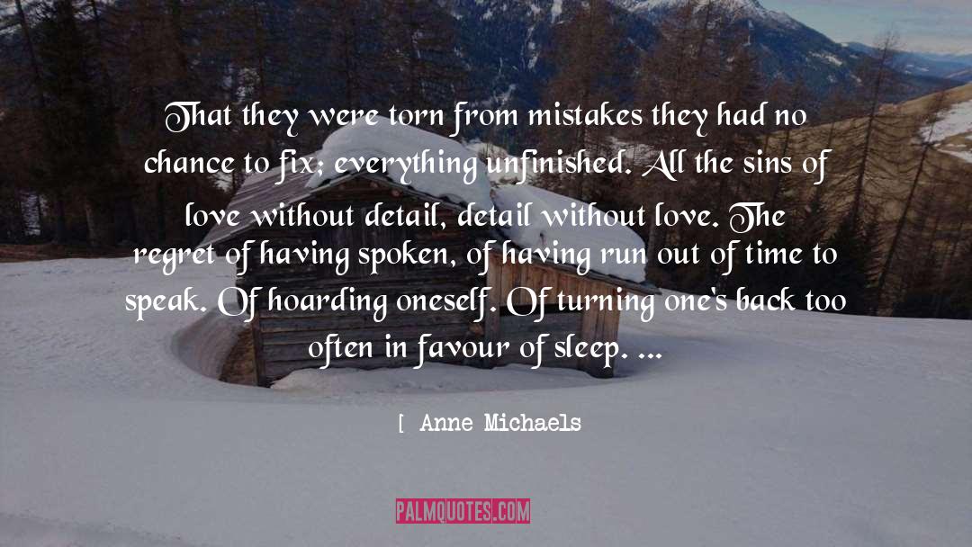 Anne Michaels Quotes: That they were torn from