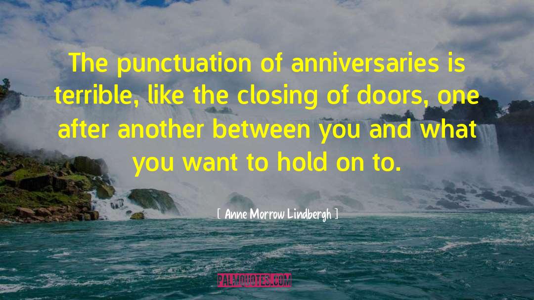 Anne Morrow Lindbergh Quotes: The punctuation of anniversaries is