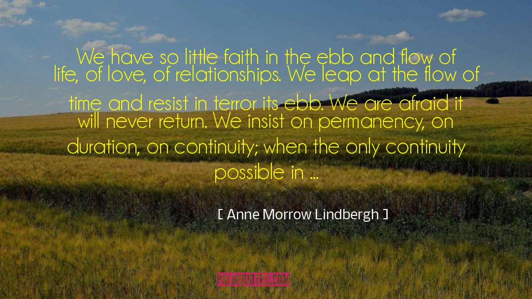 Anne Morrow Lindbergh Quotes: We have so little faith