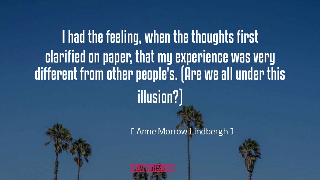 Anne Morrow Lindbergh Quotes: I had the feeling, when