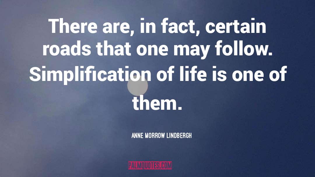 Anne Morrow Lindbergh Quotes: There are, in fact, certain