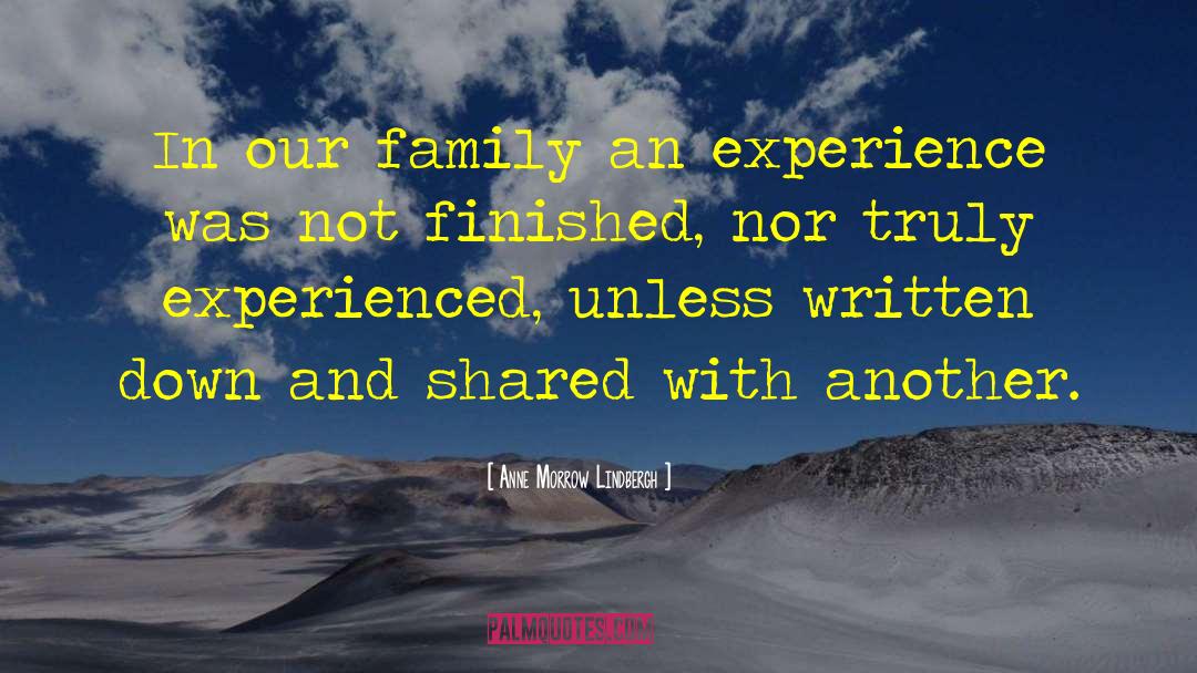 Anne Morrow Lindbergh Quotes: In our family an experience