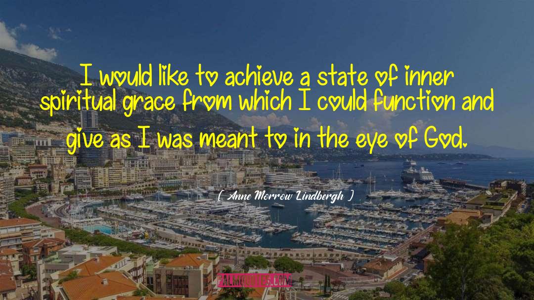 Anne Morrow Lindbergh Quotes: I would like to achieve