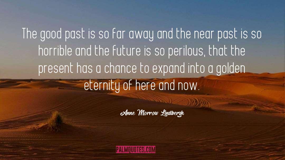 Anne Morrow Lindbergh Quotes: The good past is so
