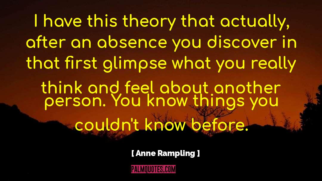 Anne Rampling Quotes: I have this theory that