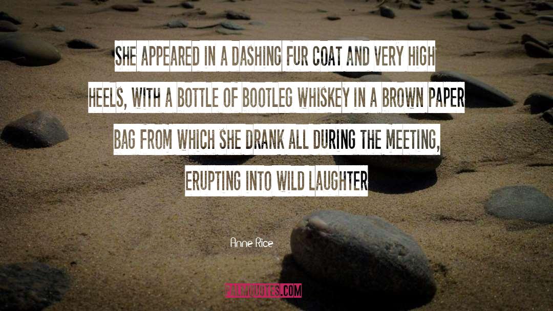 Anne Rice Quotes: She appeared in a dashing