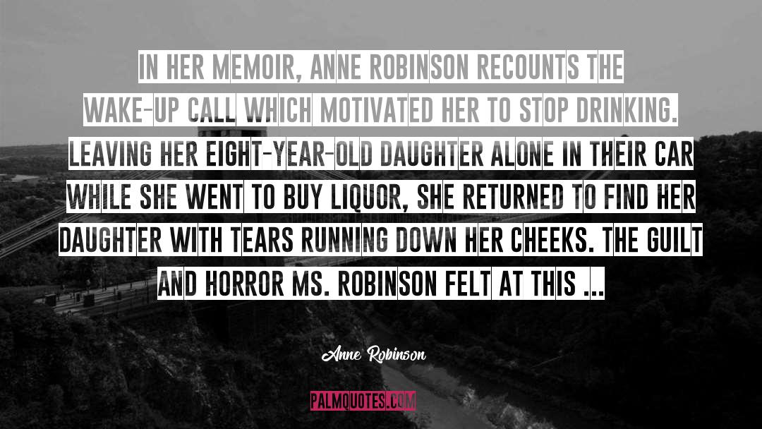 Anne Robinson Quotes: In her memoir, Anne Robinson