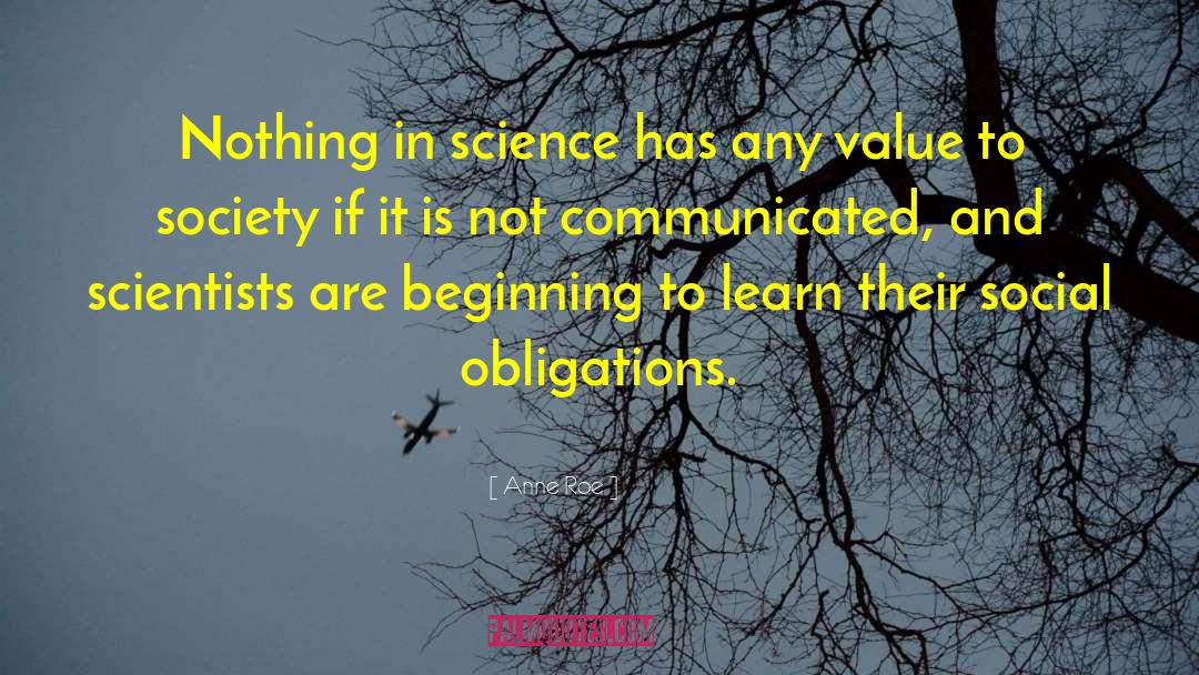 Anne Roe Quotes: Nothing in science has any