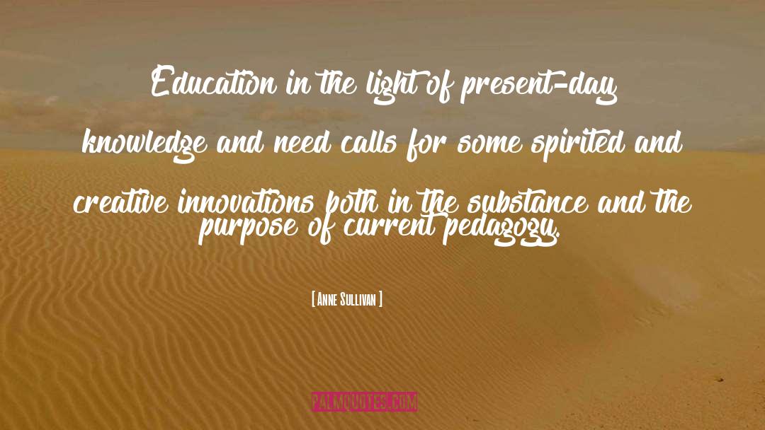 Anne Sullivan Quotes: Education in the light of