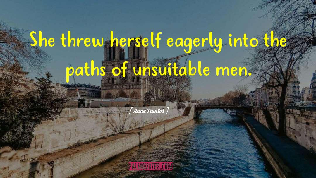 Anne Taintor Quotes: She threw herself eagerly into