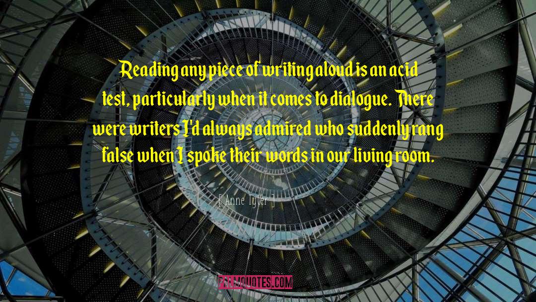 Anne Tyler Quotes: Reading any piece of writing