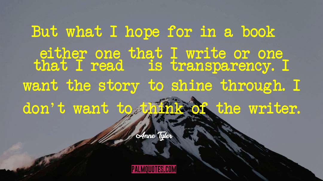 Anne Tyler Quotes: But what I hope for