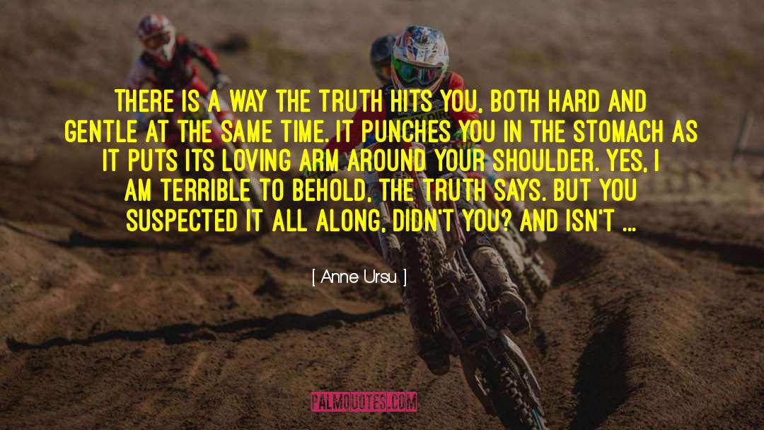 Anne Ursu Quotes: There is a way the