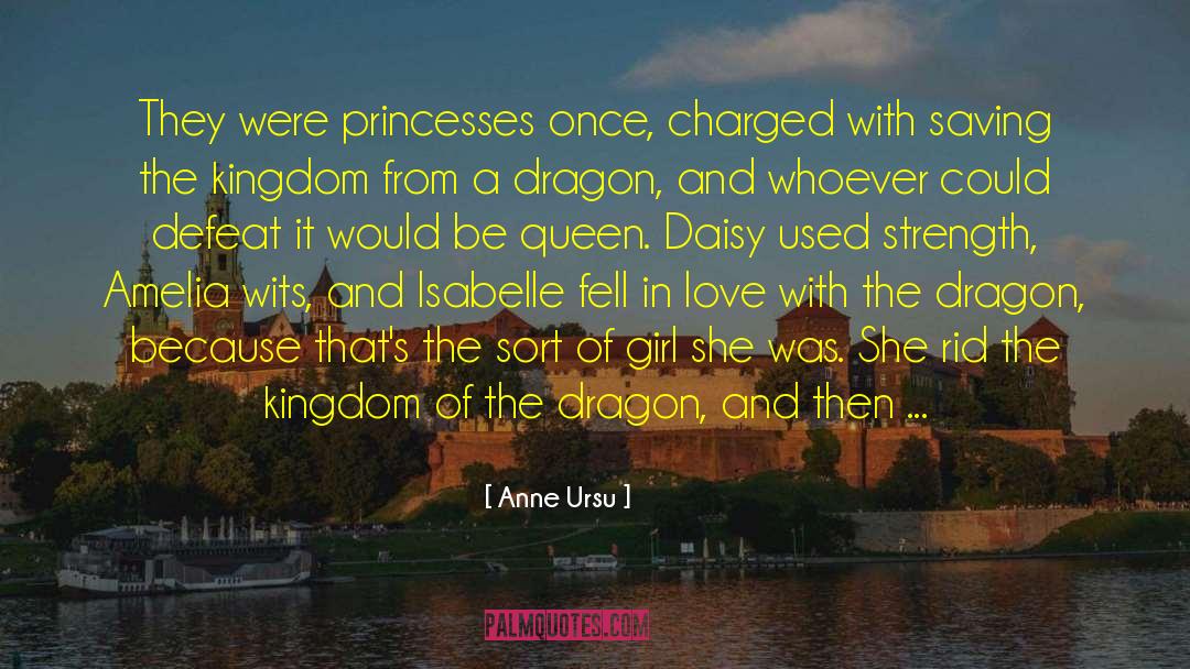 Anne Ursu Quotes: They were princesses once, charged