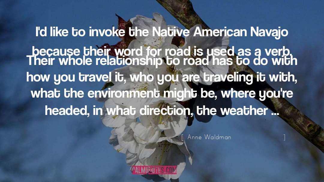 Anne Waldman Quotes: I'd like to invoke the