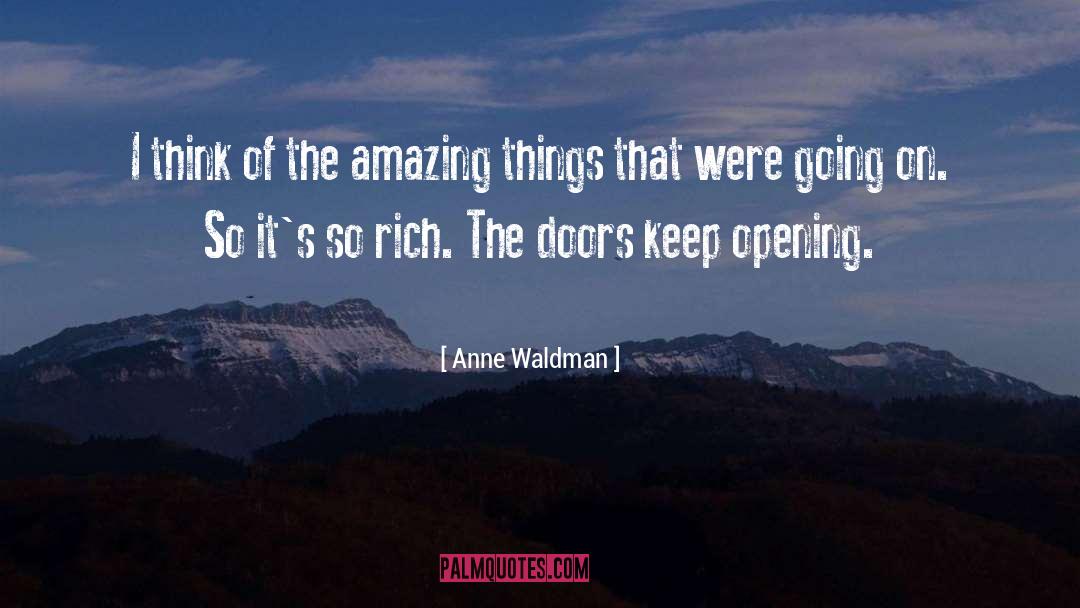 Anne Waldman Quotes: I think of the amazing