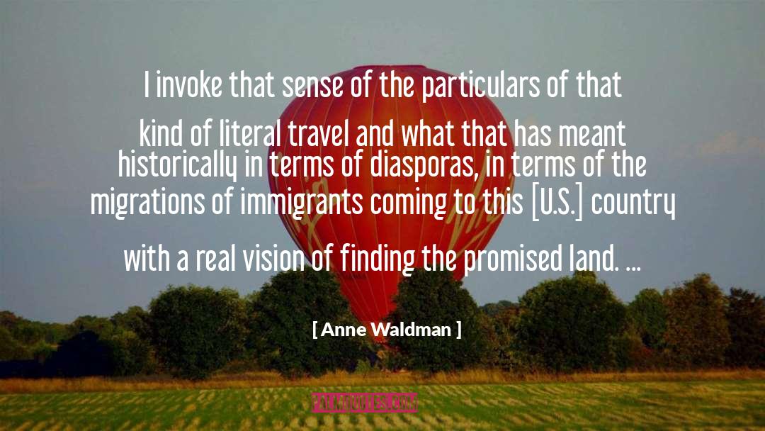 Anne Waldman Quotes: I invoke that sense of