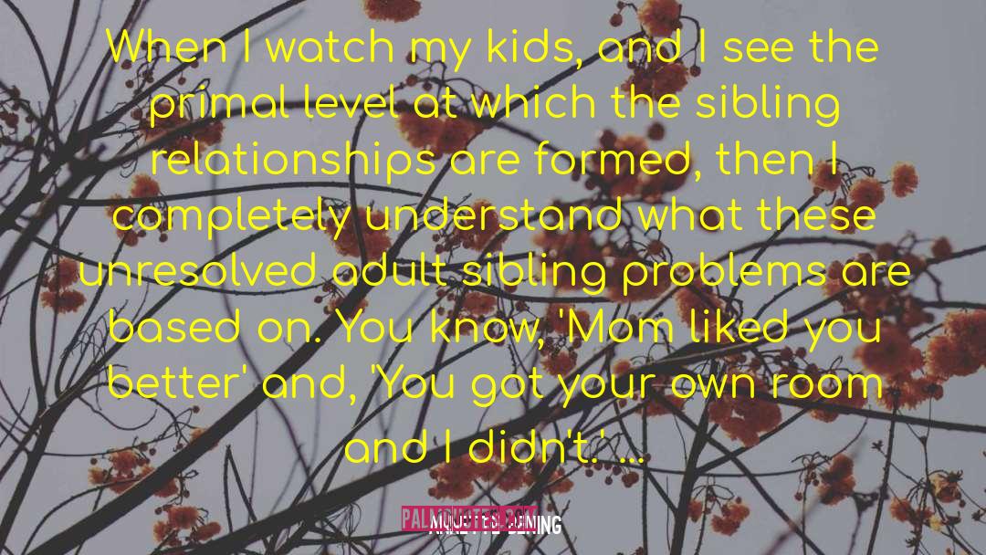 Annette Bening Quotes: When I watch my kids,