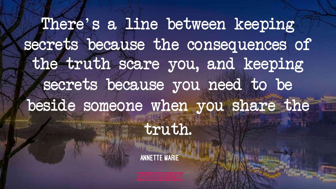 Annette Marie Quotes: There's a line between keeping