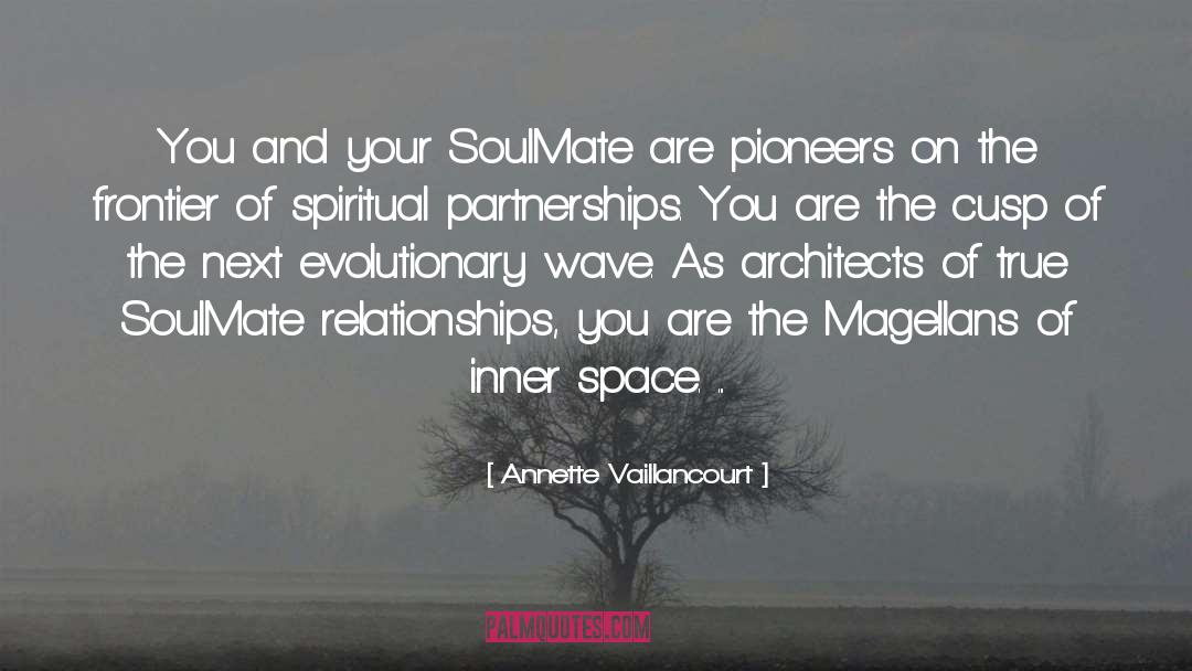 Annette Vaillancourt Quotes: You and your SoulMate are