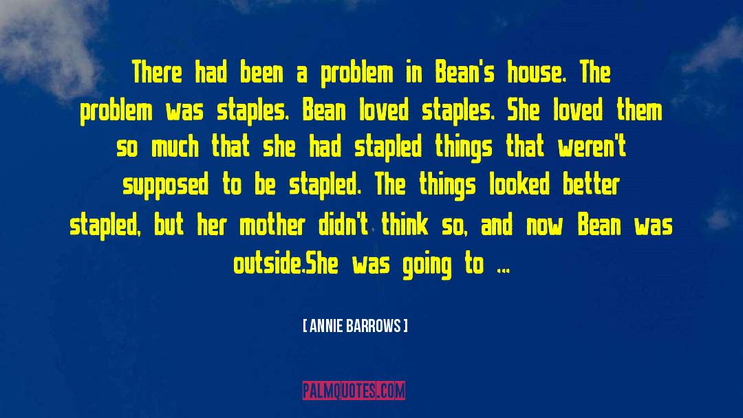 Annie Barrows Quotes: There had been a problem