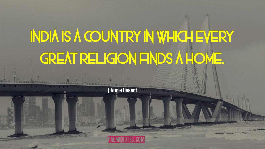 Annie Besant Quotes: India is a country in