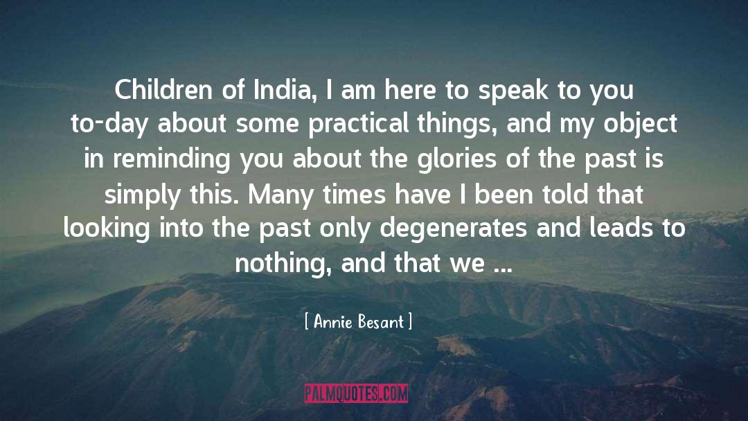 Annie Besant Quotes: Children of India, I am