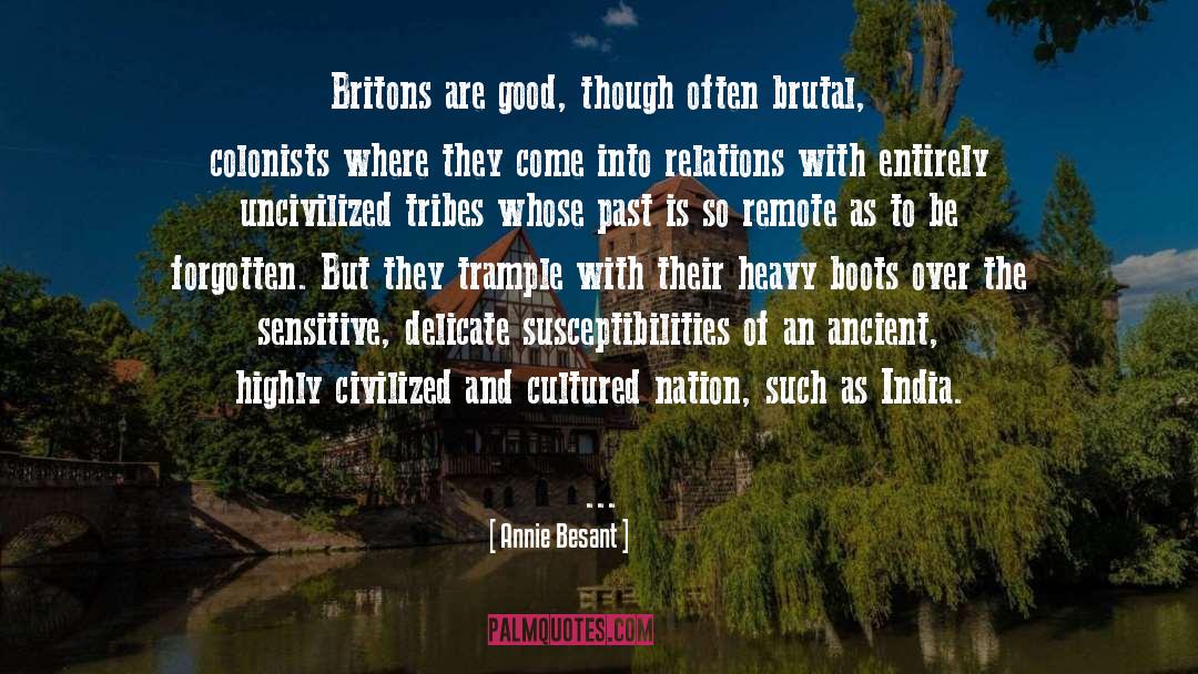 Annie Besant Quotes: Britons are good, though often