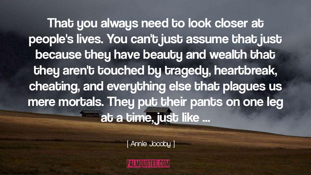 Annie Jocoby Quotes: That you always need to