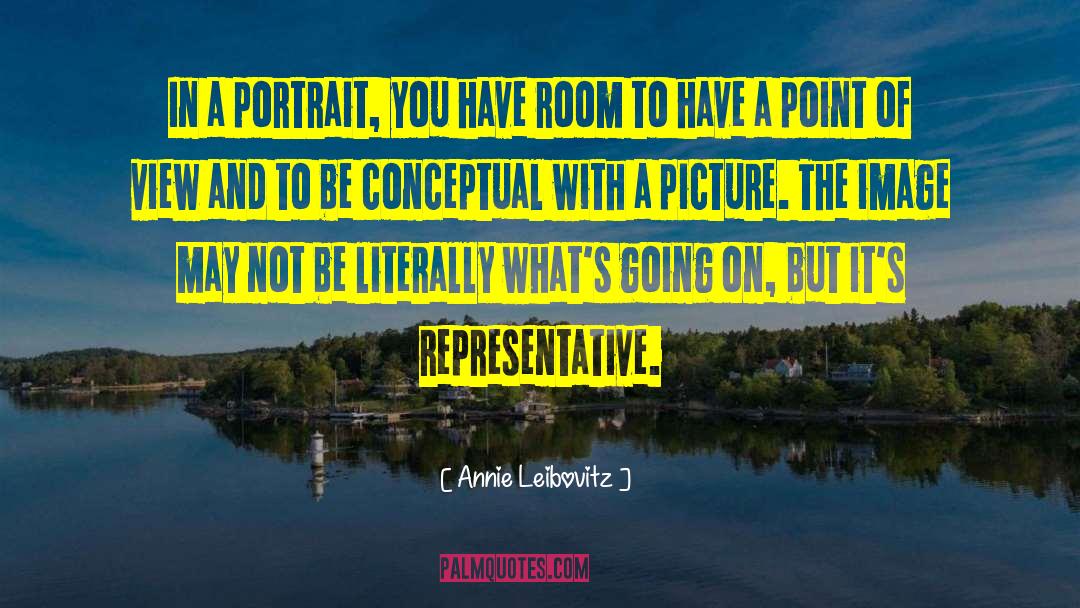 Annie Leibovitz Quotes: In a portrait, you have