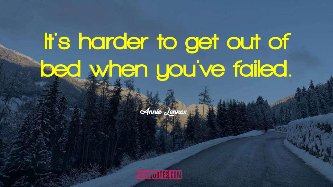 Annie Lennox Quotes: It's harder to get out