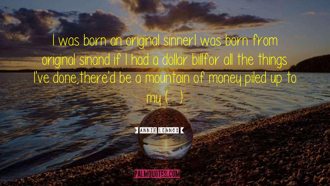 Annie Lennox Quotes: I was born an original