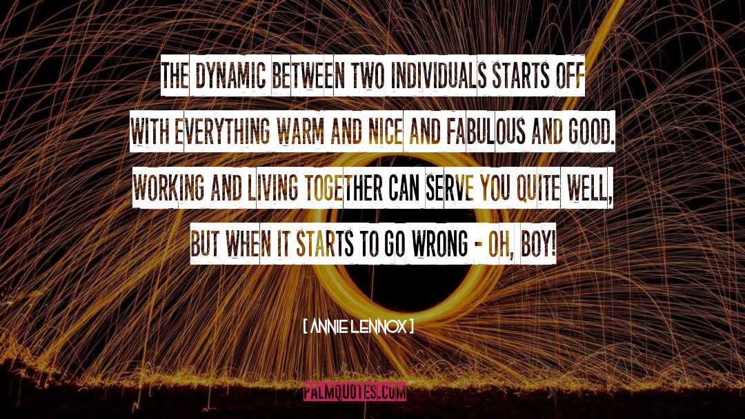 Annie Lennox Quotes: The dynamic between two individuals