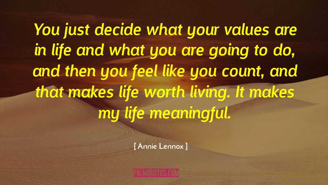 Annie Lennox Quotes: You just decide what your