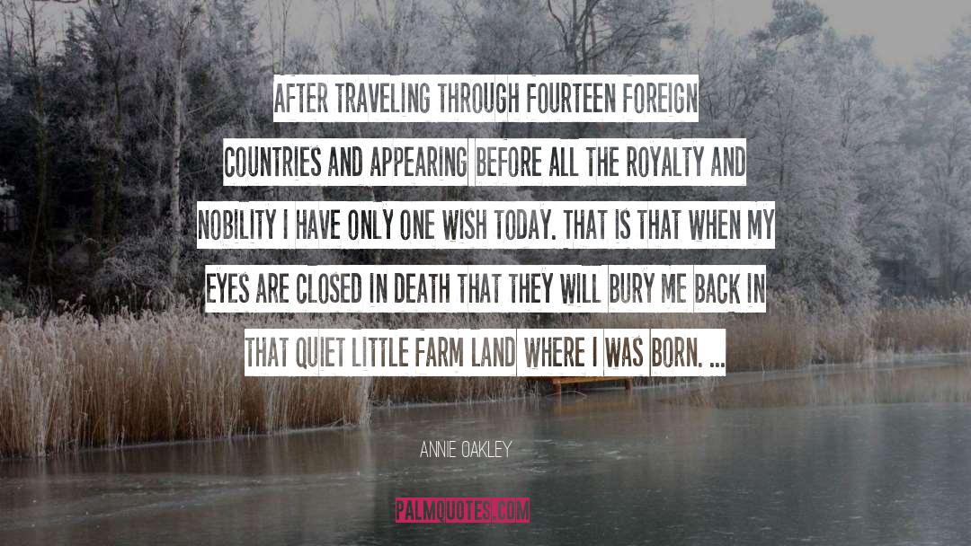 Annie Oakley Quotes: After traveling through fourteen foreign