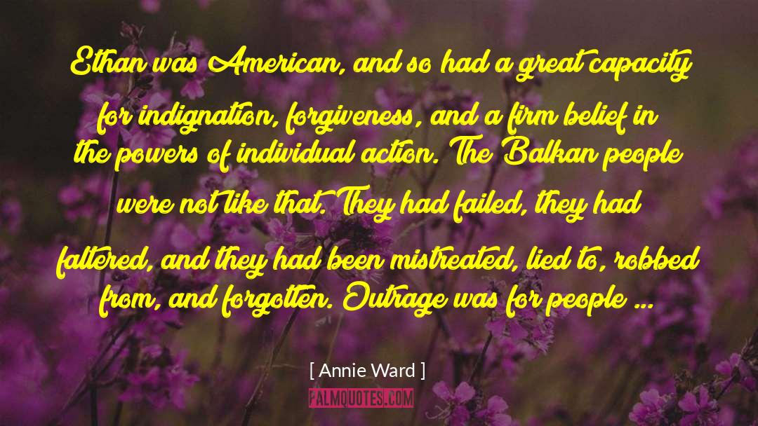 Annie Ward Quotes: Ethan was American, and so