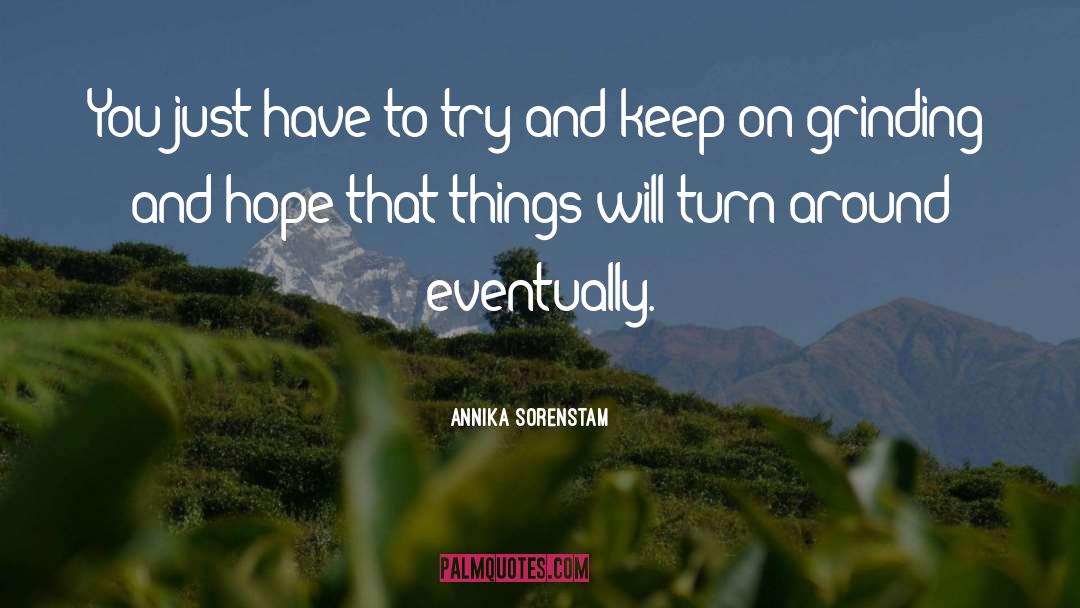 Annika Sorenstam Quotes: You just have to try