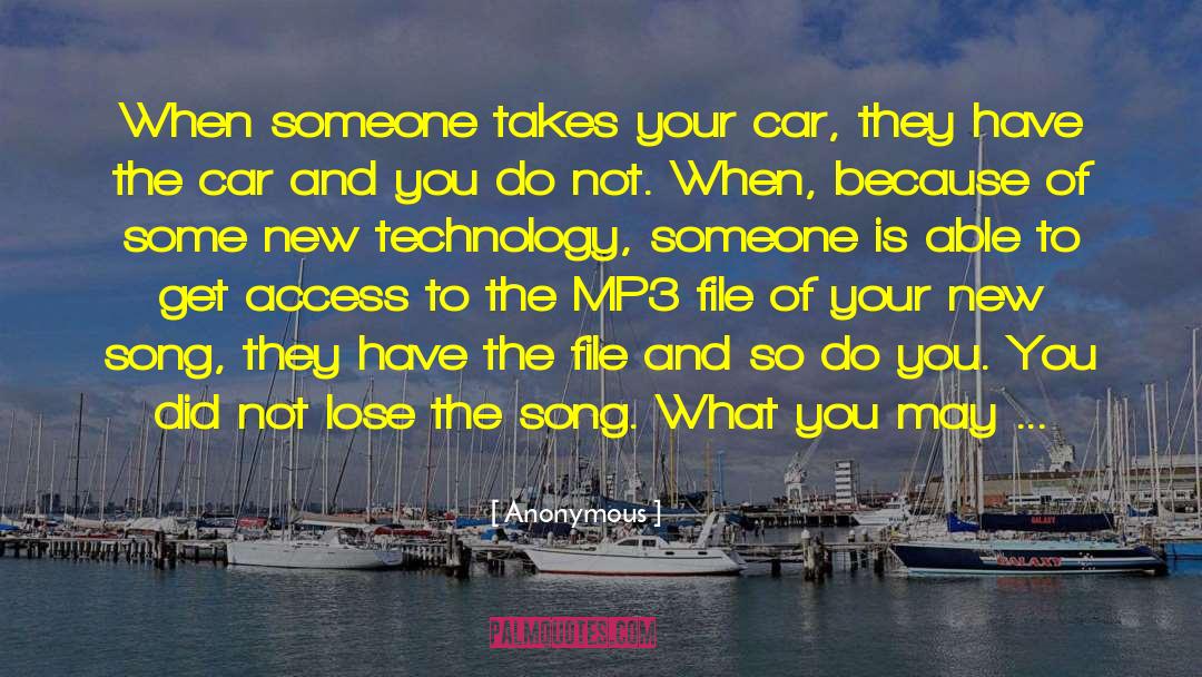 Anonymous Quotes: When someone takes your car,