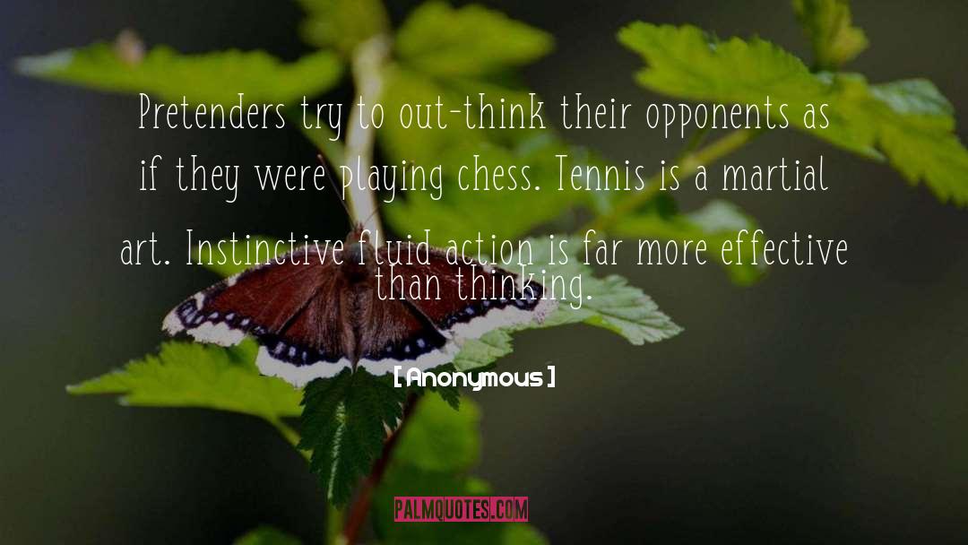 Anonymous Quotes: Pretenders try to out-think their