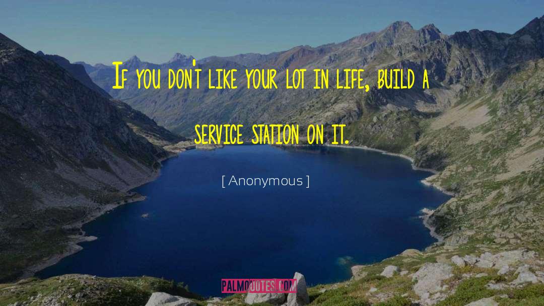 Anonymous Quotes: If you don't like your