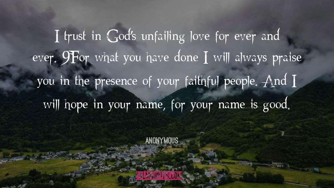 Anonymous Quotes: I trust in God's unfailing